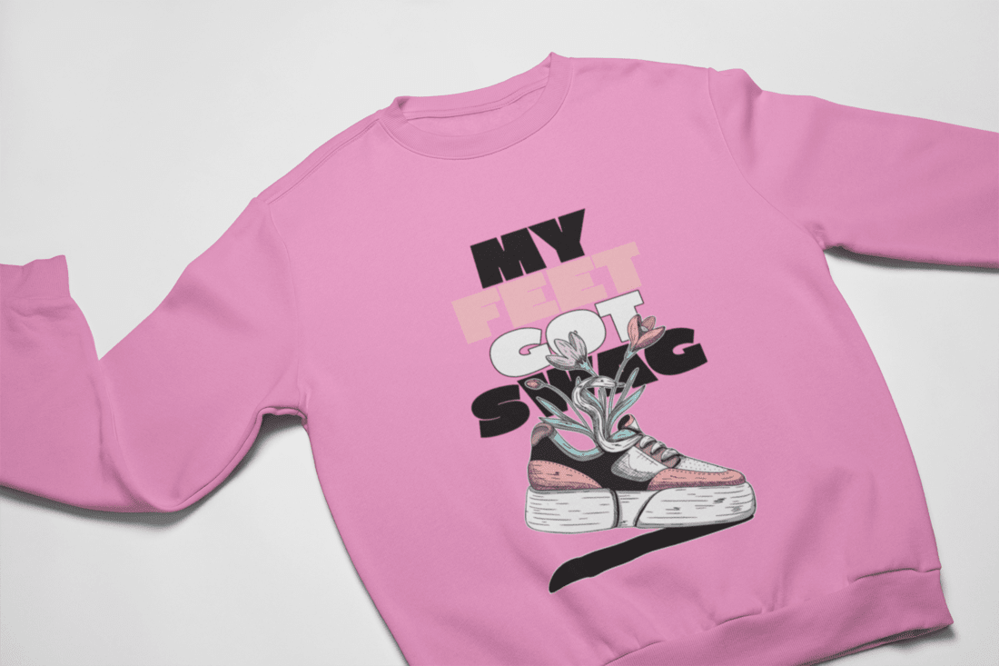 My Feet Got Swag Sweatshirt