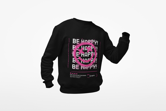 Be Happy Sweatshirt