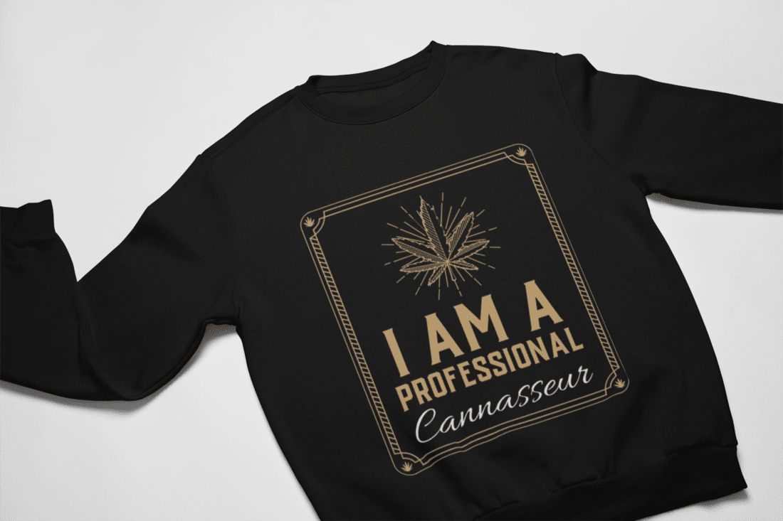 Professional Cannasseur Sweatshirt