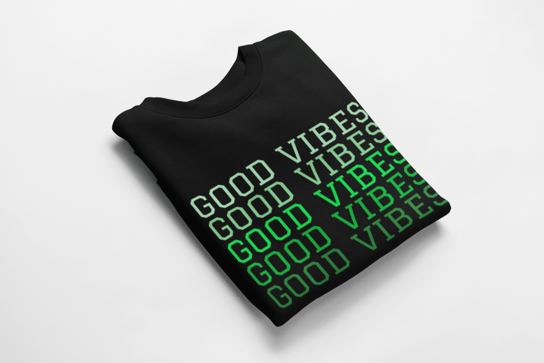 Good Vibes Sweatshirt